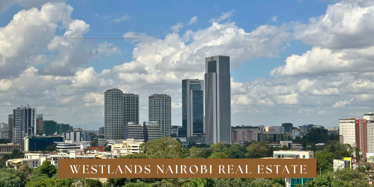 Westlands Nairobi Real estate